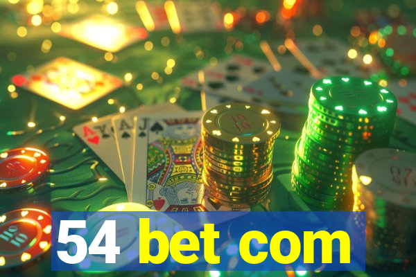 54 bet com